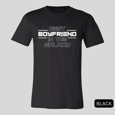 Best Boyfriend In the Galaxy Shirt